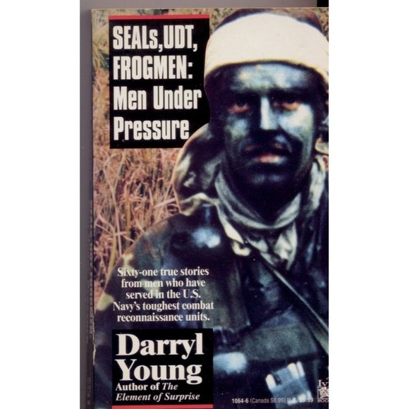 SEALs, UDT, FROGMEN: MEN UNDER PRESSURE, Darryl Young, Paperback, 1st Ed, 1994 - Picture 1 of 2